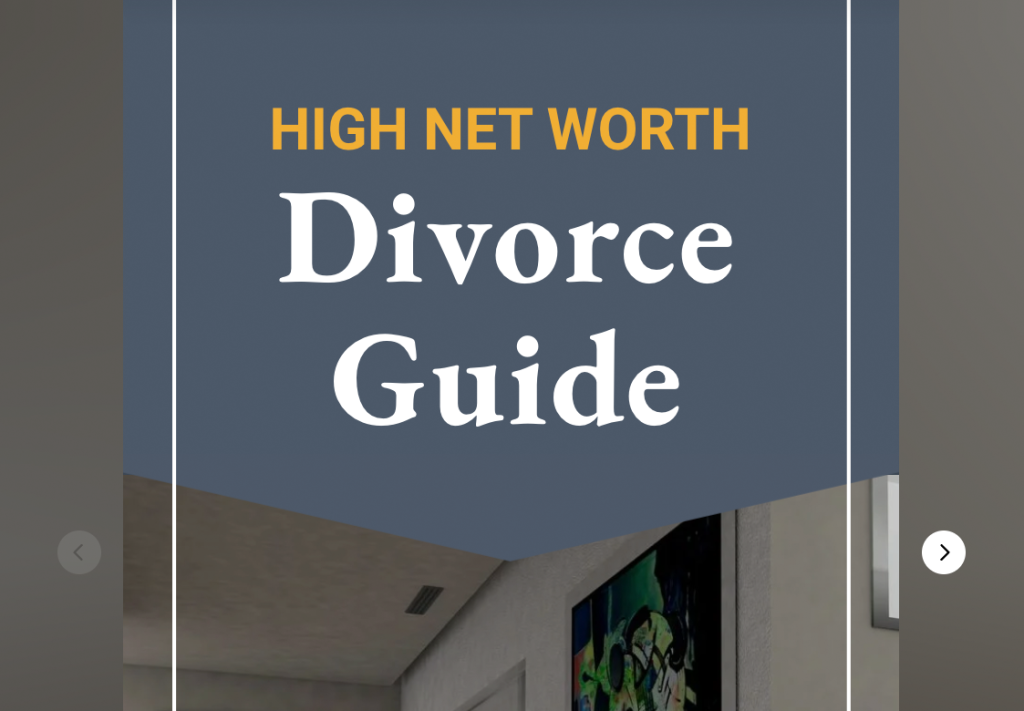 Web Story: High Net Worth Divorce Guide