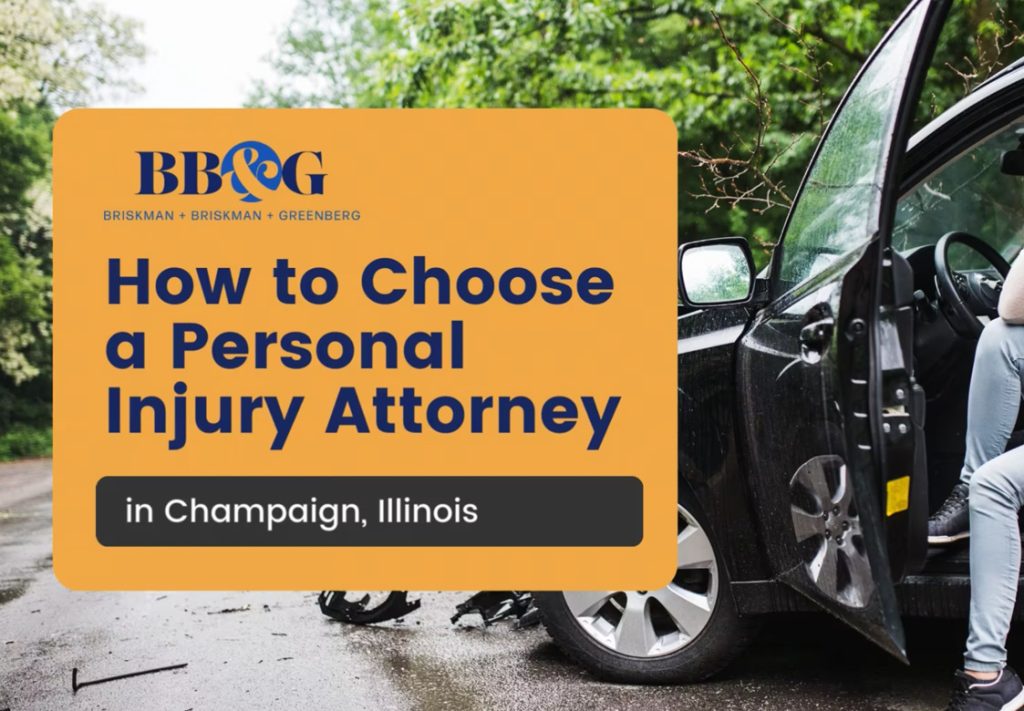 How to Choose A Personal Injury Attorney in Champaign, Illinois