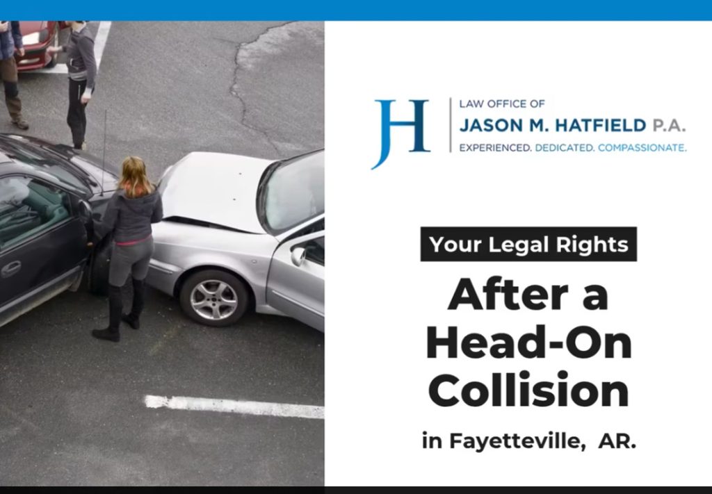 Your Legal Rights After A Head-On Collision in Fayetteville, AR