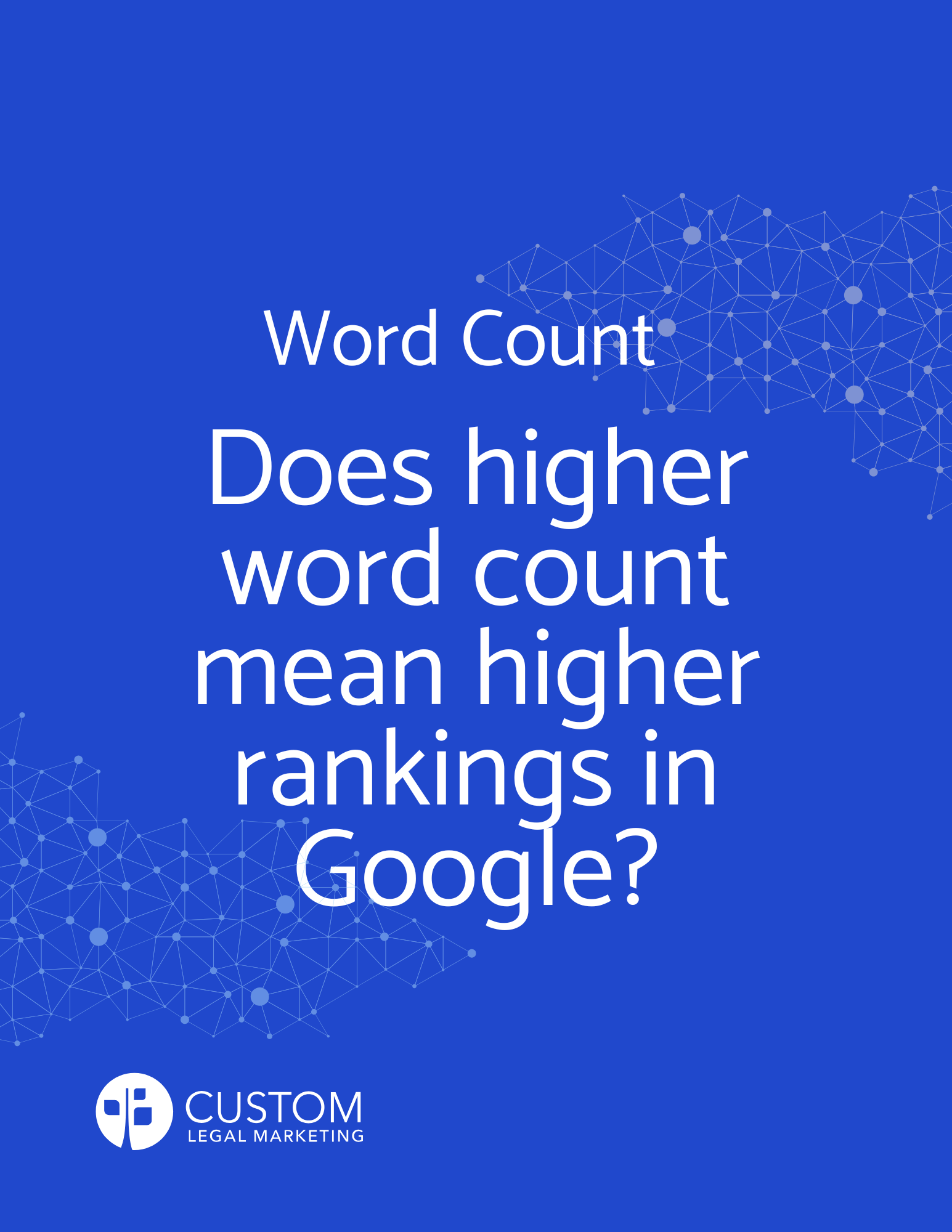 Does higher word count mean higher rankings in Google? - Report Cover